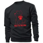 Dog Talk To The Paw Φούτερ χωρίς κουκούλα