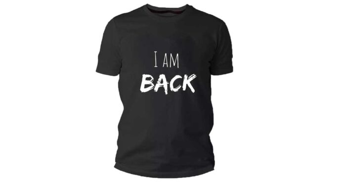 I am back Tshirt - Image 3