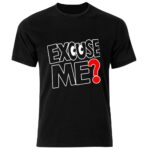Excuse me Tshirt