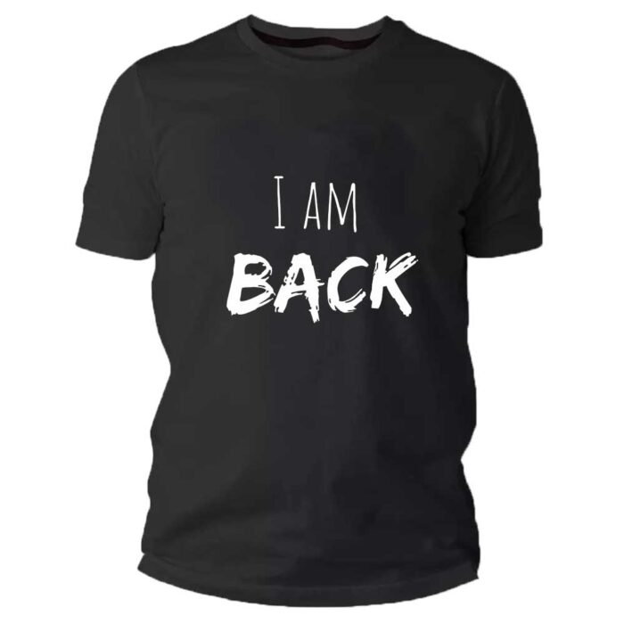 I am back Tshirt - Image 1